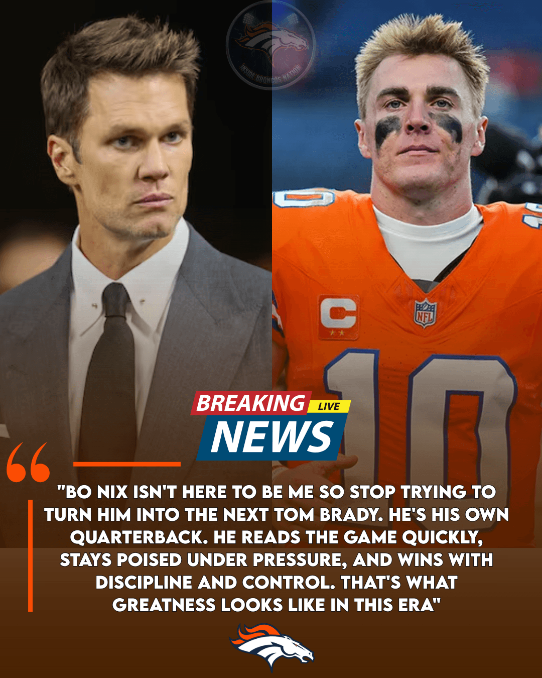 BREAKING: Tom Brady Shuts Down “Second Brady” Comparisons to Bo Nix — Nix Responds with Calm Leadership Ahead of Chargers Showdown