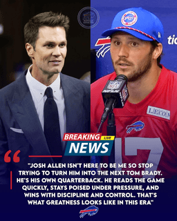 BREAKING: Tom Brady Shuts Down “Second Brady” Comparisons to Josh Allen — Allen Responds with Calm Leadership After Bills–Eagles Clash