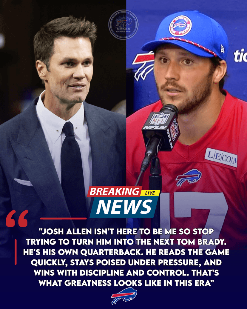 BREAKING: Tom Brady Shuts Down “Second Brady” Comparisons to Josh Allen — Allen Responds with Calm Leadership After Bills–Eagles Clash