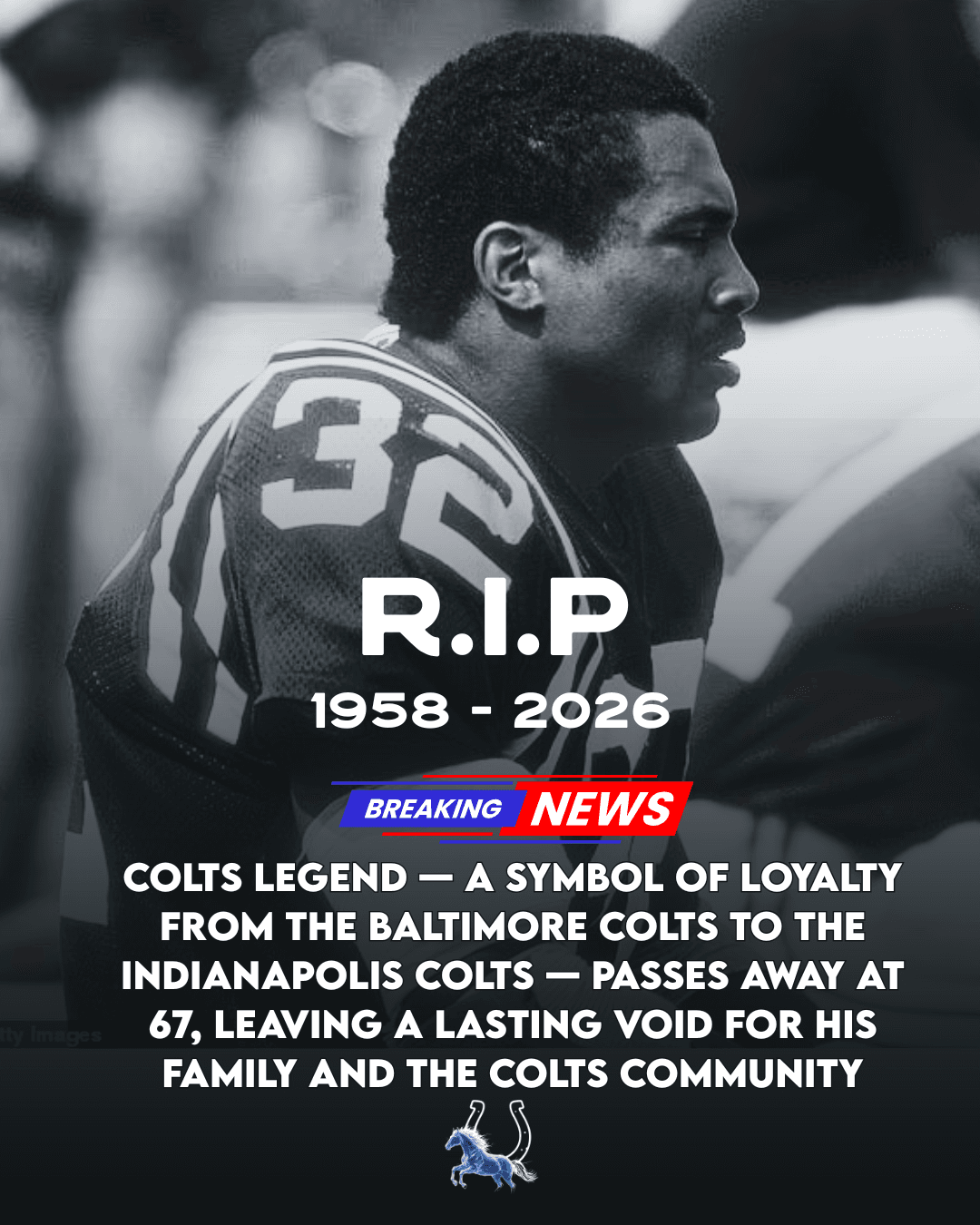 Colts Legend — a Symbol of Loyalty From the Baltimore Colts to the Indianapolis Colts — Passes Away at 67, Leaving a Lasting Void for His Family and the Colts Community