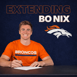 Broncos Sign Bo Nix to Unprecedented Contract Extension for an NFL Quarterback