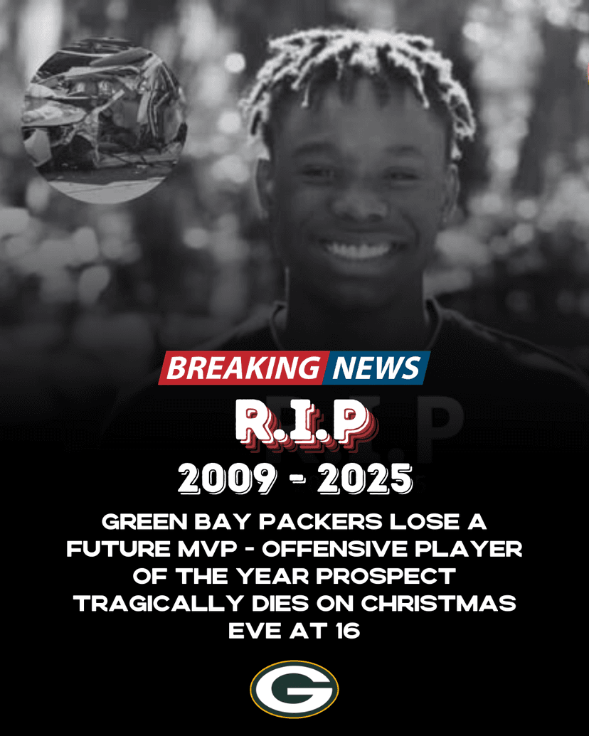 Green Bay Packers Lose a Future MVP — Offensive Player of the Year Prospect Tragically Dies on Christmas Eve at 16