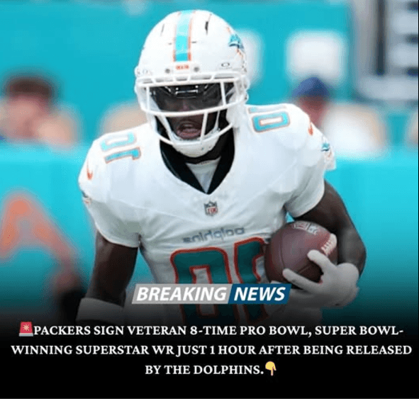 Just one hour after being released by the Dolphins, the Packers immediately jumped in and signed a superstar veteran WR with eight Pro Bowl selections and a Super Bowl champion