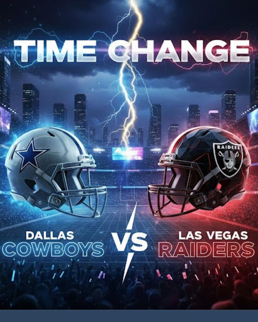 TIME UPDATE: Dallas Cowboys vs Las Vegas Raiders Game Rescheduled – What Fans Need to Know