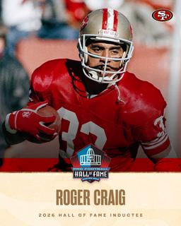 Honor Delayed But Well Deserved: Roger Craig Joins Hall of Fame Class 2026 After 33 Years